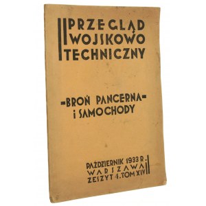 Przegląd Wojskowo Techniczny Zeszyt 4 Broń pancerna i samochody Praca zbiorowa [1933]
