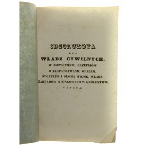 Instrukcya dla władz cywilnych w rozwinięciu przepisów o zaopatrywaniu opałem światłem i słomą wojsk władz i zakładów wojskowych w Królestwie wydana [1843]