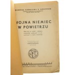 Wojna Niemiec w powietrzu (rzut oka na rozwój i działanie niemieckich wojskowych sił powietrznych w wojnie światowej) v. Hoeppner Hoeppner Ernst von [1938]