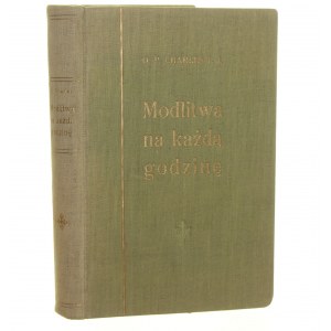 Modlitwa na każdą godzinę Piotr Charles [Biblioteka Życia Wewnętrznego / 1931]