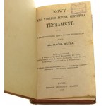 Nowy Testament Pana Naszego Jezusa Chrystusa Księgi psalmów Z łacińskiego na język polski przełożone przez Jakóba Wujka [Lipsk / 1898]