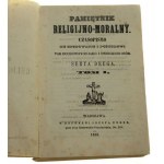 Pamiętnik religijno-moralny Czasopismo ku zbudowaniu i pożytkowi tak duchownych jak i świeckich osób Serya 2 Tom I [1858]