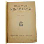 Mały Atlas Minerałów Z. I-II [1928]