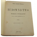 Budownictwo część 1-5 [w 2 vol.] Gustaw Bisanz [1893]