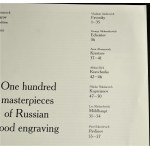 One Hundred masterpieces of Russian wood engraving [Sto arcydzieł drzeworytów rosyjskich] Conception of the publication Vassily Senatorov [2003]