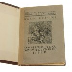 Pamiętnik Pułku Jazdy Wołyńskiej 1831 roku Karol Różycki [Biblioteczka Legionisty / 1916]