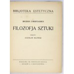 CHRISTIANSEN Broder - Filozofja sztuki. Przełożył Zdzisław Milewski. Warszawa-Kraków 1914. Ferdynand Hoesick, S....