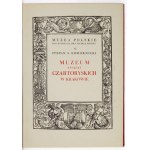 KOMORNICKI Stefan - Muzeum Książąt Czartoryskich w Krakowie. Wybór celniejszych zabytków sztuki od starożytności po wiek...