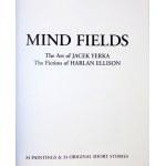 MIND Fields. The Art of Jacek Yerka. The Fiction of Harlan Ellison. 34 Paintings &amp; 34 Original Short Stories. U....