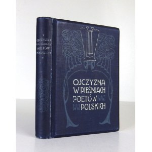 BEŁZA Władysław - Homeland in the songs of Polish poets. 1901