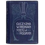 BEŁZA Władysław - Heimat in den Liedern der polnischen Dichter. 1901