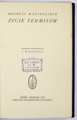 MAETERLINCK Maurycy – Życie termitów. 1927