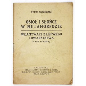 CZYŻEWSKI T. - Osioł i słońce w metamorfozie. 1922 Jedna z pierwszych polskich prób dramatu awangardowego