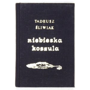 ŚLIWIAK Tadeusz - Blaues Hemd. Unterschrift des Autors