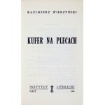 WIERZYŃSKI Kazimierz - Kufer na plecach. Paryż 1964. Instytut Literacki. 8, s. 102. brosz. Bibliot. Kultury, t....