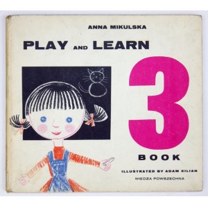 MIKULSKA A. - Play and Learn. Part 2. illustrated by A. Kilian