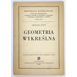 OTTO E. - Geometria wykreślna. Egz. z księgozbioru prof. Hugona Steinhausa