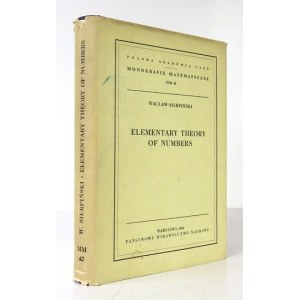 SIERPIŃSKI Wacław - Elementary Theory of Numbers. Translated from Polish by A. Hulanicki. Warsaw 1964; PWN. 8, s....