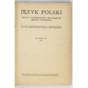 JĘZYK Polski. Organ Towarzystwa Miłośników Języka Polskiego...R. 12-13 1927-1928