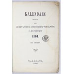 KALENDARZ wydawany przez Obserwatoryum Astronomiczne Warszawskie na rok przestępny 1860. Warszawa 1860. 16d, s....