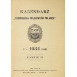 KALENDARZ Zjednoczenia Kolejowców Polskich (Z.K.P.) na 1934 rok. Rocznik 2. Warszawa 1934. Zarząd Główny Z.K.P....