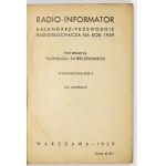 [KALENDARZ]. RADIO-informator. Kalendarz-przewodnik radiosłuchacza na rok 1939. Pod red....