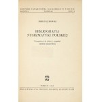 GUMOWSKI Marian - Bibliografia numizmatyki polskiej. Prepared for print and completed by Henryk Baranowski....