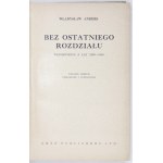ANDERS Władysław - Ohne das letzte Kapitel. Erinnerungen an die Jahre 1939-1946. 3. Auflage, überarbeitet und ergänzt....