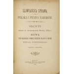 BUSZCZYŃSKI Stefan - The Slavic cause. Poland and the rights of nations. Readings given at the University of Bologna 1884 and speech p...