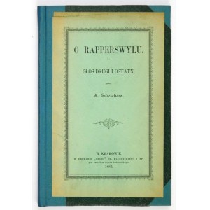 ESTREICHER K. – O Rapperswylu. Głos drugi i ostatni. 1883