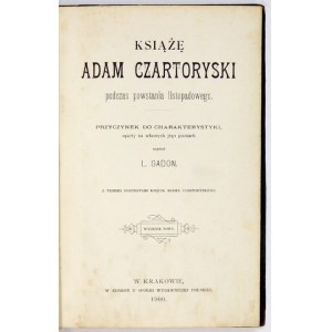 GADON L. – Książę Adam Czartoryski podczas powstania listopadowego...1900