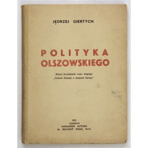 GIERTYCH Jędrzej - Polityka polska w dziejach Europy. Zeszyt przedostatni tomu drugiego. Londyn 1953. Nakł. autora....