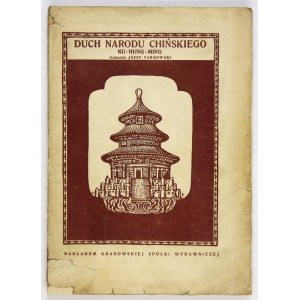 KU-HUNG-MING - Der Geist der chinesischen Nation. Mit Genehmigung des Autors, übersetzt aus dem Englischen und mit einer Einführung von J...
