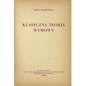 MAYKOWSKA M. - Klasyczna teorja wymowy + ŚMIAROWSKI E.- Mowy obrończe (1920-1925)