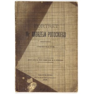 [MIŚ Wincenty] – Portret hr. Andrzeja Potockiego. 1908