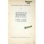 MORAWSKI Kazimierz Marjan - Źródło rozbioru Polski. Studja i szkice z ery Sasów i Stanisławów. Poznań 1935. Księg....