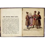 A TALE of the clothing, customs and habits of the Polish people. With 12 colored pictures and with 26 woodcuts. Cracow ...
