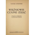 OSTROWSKI Tadeusz - Więźniowie czapki zdjąć. Pamiętnik dziennikarza z pobytu w obozach koncentracyjnych....