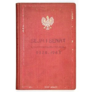 RZEPECKI Tadeusz, RZEPECKI Karol - Sejm and Senate 1928-1933 Handbook containing election results in provinces, districts,...