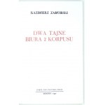ZAMORSKI Kazimierz - Dwa tajne biura 2 Korpusu. Londyn 1990. Poets ad Painters Press.8, s. 349, [2], tabl. 8....