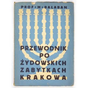 BAŁABAN Majer - Führer zu den jüdischen Denkmälern in Krakau. Mit 13 Abbildungen im Text [...], mit 2 Plänen. Kraków 1935....