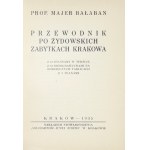 BALABAN Majer - Guide to the Jewish monuments of Cracow. With 13 engrav. in the text [...], with 2 plans. Cracow 1935....