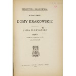 CHMIEL Adam - Domy krakowskie. Ulica Floryańska. Cz. 1-2. Kraków 1917-1920. Tow....