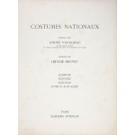 LEPAGE-MEDVEY E. - Costumes Nationaux. Preface par Andre Varagnac. Dessines par ... Autriche. Hongrie. Pologne....