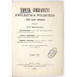 Geographical dictionary of the Kingdom of Pol. 1885. T. 6.
