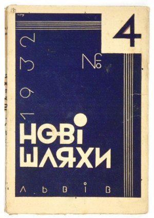 NOVI Šljachy. R. 4, nr 4: IV 1932.