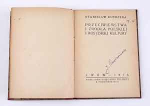 KUTRZEBA S. - Przeciwieństwa i źródła polskiej i rosyjskiej kultury. Lwów 1916