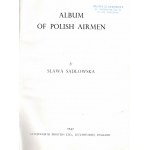 [LOTNICTWO, 2 WOJNA ŚWIATOWA] SADLOWSKA Sława - Album of Polish Airmen. 1947 [dedykacja autorki]