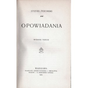 ŻEROMSKI Stefan - Opowiadania. Third edition, Warsaw 1903