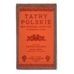 TATRY POLSKIE. Mapa środkowej części Tatr. Opracował Tadeusz Zwoliński. 1929. Nakład i własność Księgarni L. Zwolińskiego w Zakopanem.